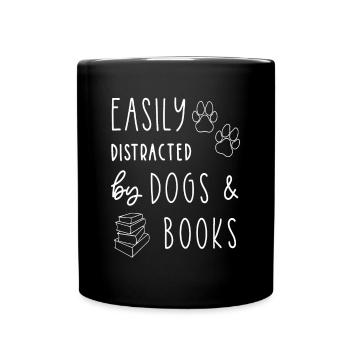 Dog Lover Shirt Easily Distracted Dogs Books Funny - Full Colour Mug - black - Front
