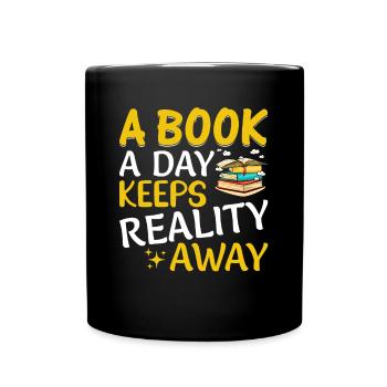 Ein Buch am Tag hält die Realität fern - Buchlesen - Tasse einfarbig - Schwarz - Vorne