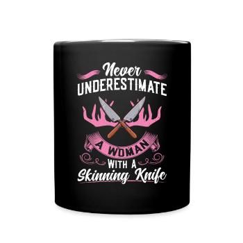 Never Underestimate A Woman With A Skinning Knife - Full Colour Mug - black - Front