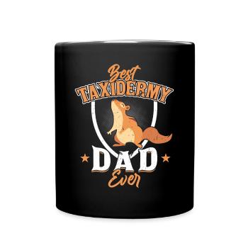 Best Taxidermy Dad Ever - Tasse einfarbig - Schwarz - Vorne