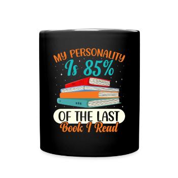 Ma personnalité se compose de 85% du - Mug uni - noir - Devant