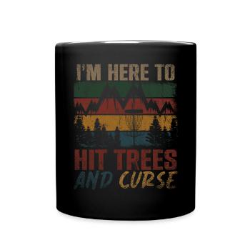 In Here To Hit Trees And Curse Disc Golf - Full Colour Mug - black - Front