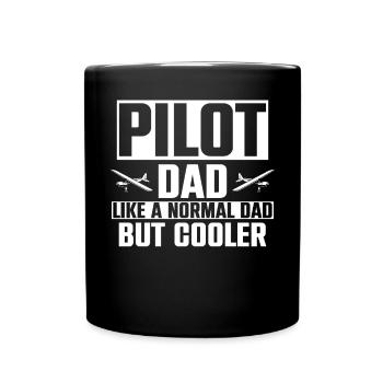Pilot Dad Like A Normal Dad But Cool Airplane - Full Colour Mug - black - Front