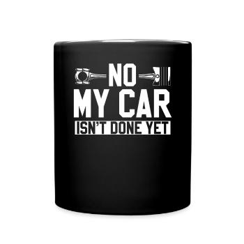 Non Ma voiture n’est pas encore terminée Atelier de mécanique automobile - Mug uni - noir - Devant