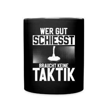 Wer Gut Schießt Braucht Keine Taktik Eis Curling - Tasse einfarbig - Schwarz - Vorne