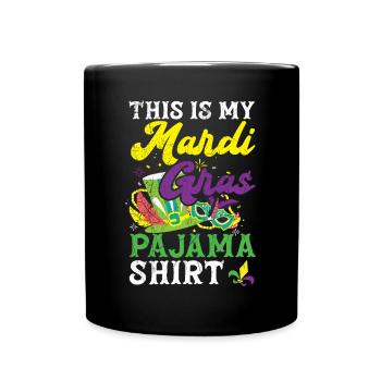 Das ist mein Mardi Gras Pyjama New Orleans Louisiana - Tasse einfarbig - Schwarz - Vorne