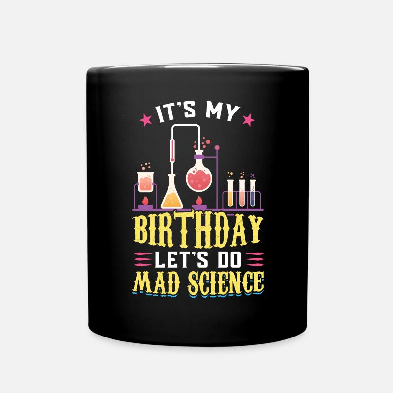 C’est mon anniversaire - Let’s Do Mad Science - Mug uni - noir