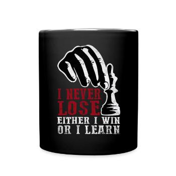 I Never Lose Either I Win Or I Learn Chess Player - Tasse einfarbig - Schwarz - Vorne