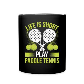 Paddle Tennis Player Match Life is short play - Full Colour Mug - black - Front