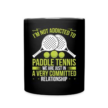 Paddle Tennis Player Match Humor Sarcasm Funny - Tasse einfarbig - Schwarz - Vorne
