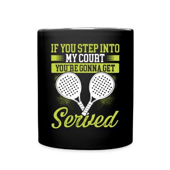 Match de joueur de paddle-tennis Entrez dans mon court - Mug uni - noir - Devant