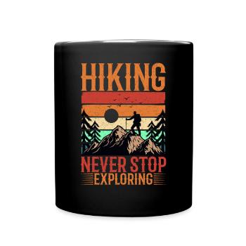 Hiking never stop exploring wandern Naturfreund - Full Colour Mug - black - Front