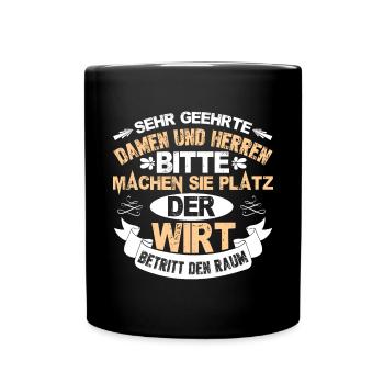 Machen Sie Platz Der Wirt Betritt Den Raum - Tasse einfarbig - Schwarz - Vorne