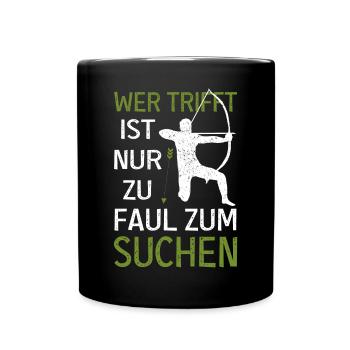 Wer Trifft Ist Zu Faul Zum Suchen Bogenschütze - Tasse einfarbig - Schwarz - Vorne
