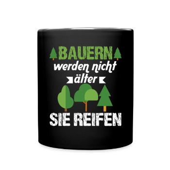 Bauern Werden Nicht Älter Landwirt Spruch - Tasse einfarbig - Schwarz - Vorne