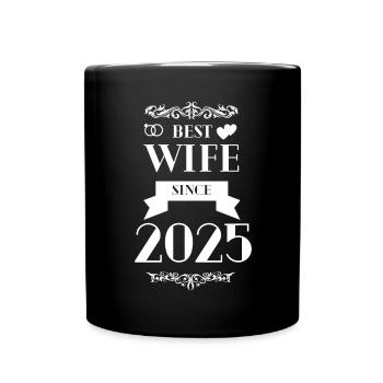 Beste Ehefrau seit 2025 Hochzeitstag - Tasse einfarbig - Schwarz - Vorne