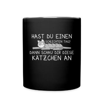 Hast Du Einen Schlechten Tag Süßes Katzen-Mama - Tasse einfarbig - Schwarz - Vorne