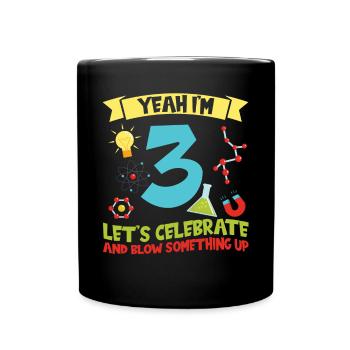 Yeah I'm 3 - Science Birthday - Tasse einfarbig - Schwarz - Vorne