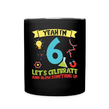 Oui, j’ai 6 ans - Anniversaire de la science - Mug uni - noir - Devant