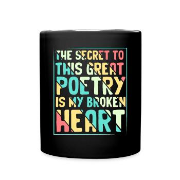 Das Geheimnis dieser großen Poesie - Poet Poetry - Tasse einfarbig - Schwarz - Vorne