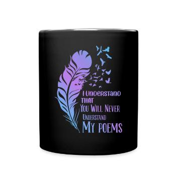 Je comprends que tu ne le feras jamais - Poet Poetry - Mug uni - noir - Devant