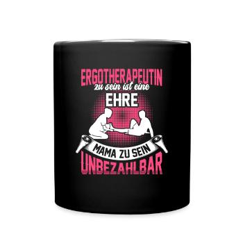 Ergotherapeutin zu sein ist eine Ehre Ergotherapie - Tasse einfarbig - Schwarz - Vorne