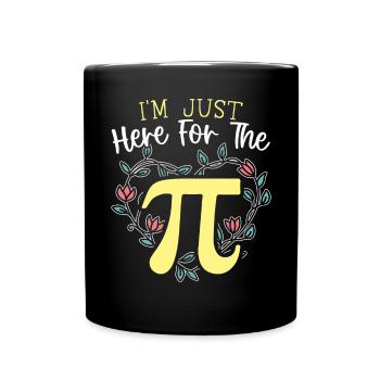 Je suis juste ici pour le Pi Math Teacher Pi Day - Mug uni - noir - Devant