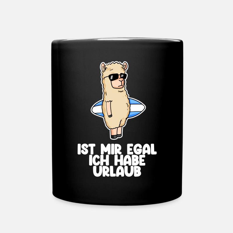 Urlaub Spruch - Tasse einfarbig - Schwarz
