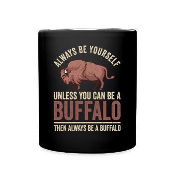 Soyez toujours vous-même Vache Bison Buffle d’eau Buffle - Mug uni - noir - Devant