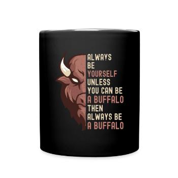 Soyez toujours vous-même Vache Bison Buffle d’eau Buffle - Mug uni - noir - Devant
