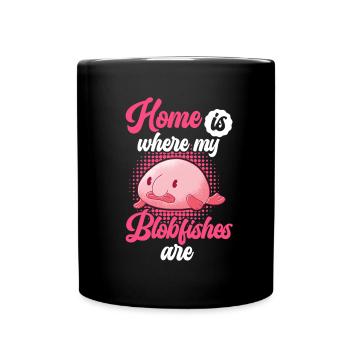 Zuhause ist wo mein Blobfisch ist Blobfisch - Tasse einfarbig - Schwarz - Vorne