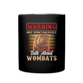 Redet über Wombat Australien Beuteltier - Tasse einfarbig - Schwarz - Vorne