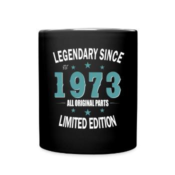50. Geburtstag Jahrgang 1973 Legendary Since 1973 - Tasse einfarbig - Schwarz - Vorne