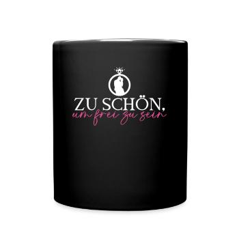 Zu Schön, Um Frei Zu Sein - Braut JGA - Tasse einfarbig - Schwarz - Vorne