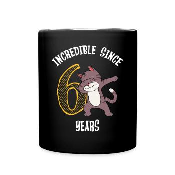 Unbelievable for 6 years 6th birthday - Full Colour Mug - black - Front