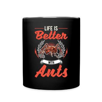 Das Leben ist besser mit Ameisen Ameisenfarm - Tasse einfarbig - Schwarz - Vorne
