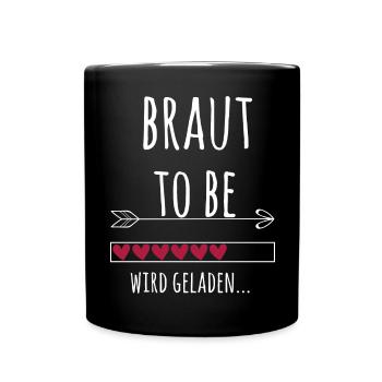 Zukünftige Braut Verlobung Junggesellenabschied - Tasse einfarbig - Schwarz - Vorne