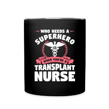 Who Needs A Superhero When You're A Transplant - Mug uni - noir - Devant