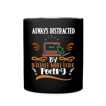 Toujours distrait d’Internet - Poet Poetry - Mug uni - noir - Devant