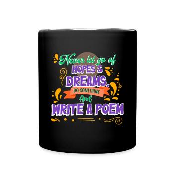 Niemals Hoffnungen und Träume loslassen - Poet - Tasse einfarbig - Schwarz - Vorne