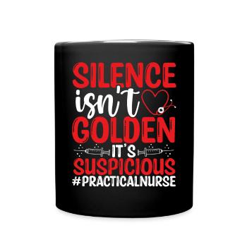 Le silence pratique de l’infirmière est une infirmerie suspecte - Mug uni - noir - Devant