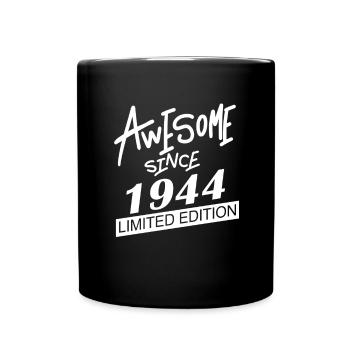 1944 - Born 1944 - Fantastic since 1944 - Full Colour Mug - black - Front
