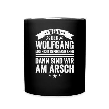Wolfgang Personalisiert Handwerker Hausmeister - Tasse einfarbig - Schwarz - Vorne