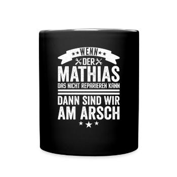 Mathias Personalisiert Handwerker Hausmeister - Tasse einfarbig - Schwarz - Vorne