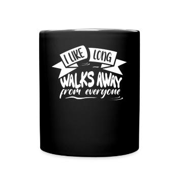I like long walks away from any quote - Full Colour Mug - black - Front