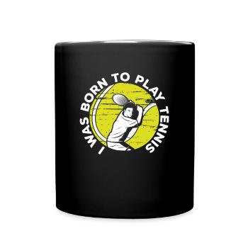 Né pour jouer au tennis - Mug uni - noir - Devant