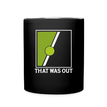 La balle de tennis est sortie - Mug uni - noir - Devant