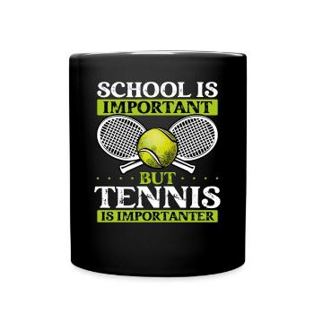 Le tennis est plus important que l’école - Mug uni - noir - Devant