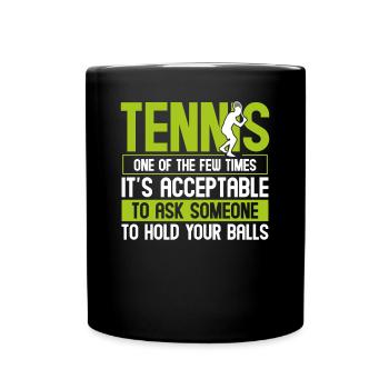 Le tennis, c’est avoir les balles - Mug uni - noir - Devant