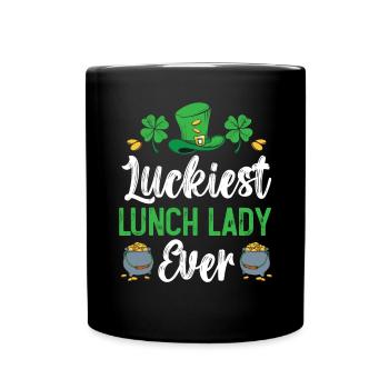 Glücklichste Mittagsdame aller Zeiten St. Patrick's Day - Tasse einfarbig - Schwarz - Vorne